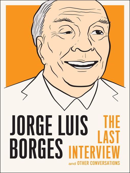 Title details for Jorge Luis Borges by Jorge Luis Borges - Available
